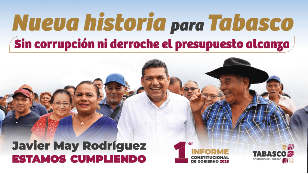 Javier May destaca logros y transparencia rumbo a su Primer Informe de&nbsp;Gobierno