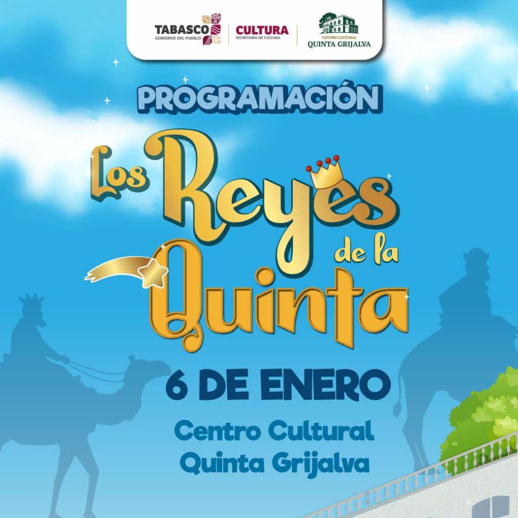Secretaría de Cultura celebrará “Los Reyes de la Quinta” este 6 de enero en Quinta&nbsp;Grijalva