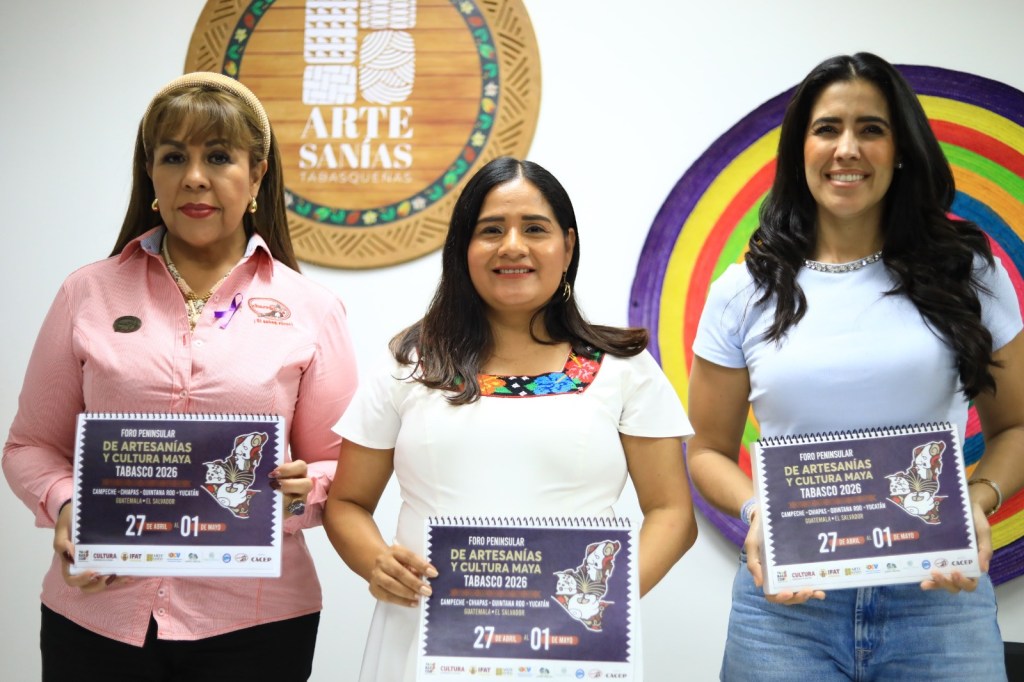 Tabasco será sede del Foro Peninsular de Artesanías y Cultura Maya&nbsp;2026